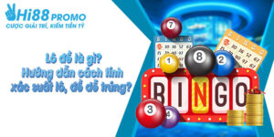 Lô đề là gì? Hướng dẫn cách tính xác suất lô, đề dễ trúng? 3 lô đề là gì